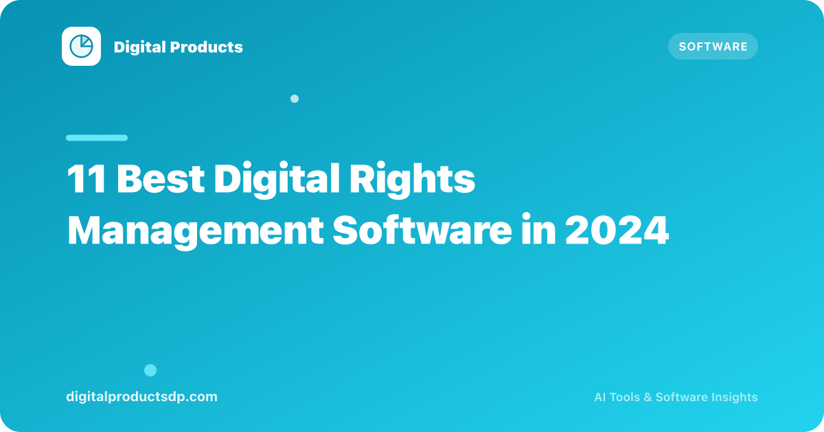 Key Digital Management Software 11 Best Digital Rights Management Software in 2025 | Digital Products